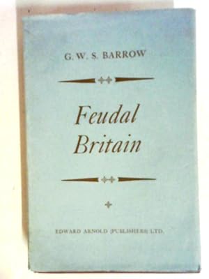 Image du vendeur pour Feudal Britain mis en vente par World of Rare Books