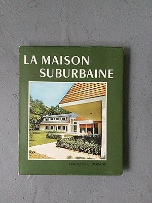 Seller image for La maison suburbaine for sale by Librairie chemin des arts