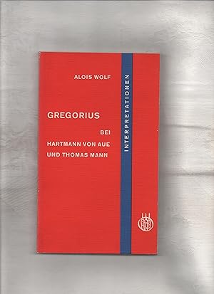 Bild des Verkufers fr Gregorius bei Hartmann von Aue und Thomas Mann zum Verkauf von Kunsthandlung Rainer Kirchner