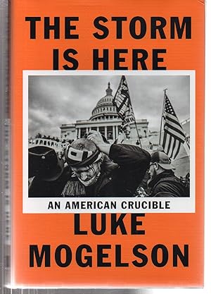 The Storm Is Here: An American Crucible