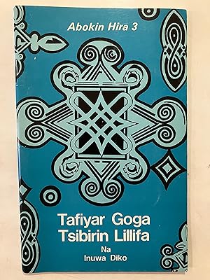 Tafiyar goga tsibirin lillifa (Abokin hira, 3) [=A trip to Lillifa Island. ie Based on Swift's Gu...