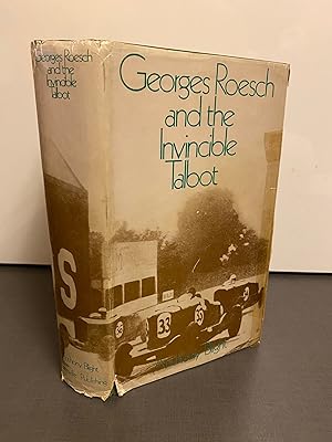 Imagen del vendedor de Georges Roesch and the Invincible Talbot a la venta por Kerr & Sons Booksellers ABA
