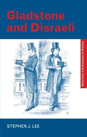 Bild des Verkufers fr Gladstone and Disraeli (Questions and Analysis in History) zum Verkauf von WeBuyBooks