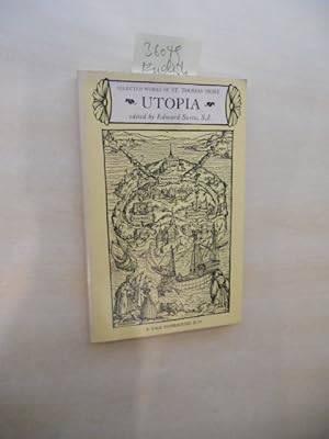 Utopia. Selected Works of St. Thomas More.