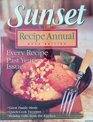 Bild des Verkufers fr Sunset Recipe Annual: 2002 Edition, every recipe from the past year's issues zum Verkauf von Klondyke