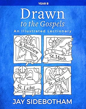 Bild des Verkufers fr Drawn to the Gospels: An Illustrated Lectionary (Year B) zum Verkauf von moluna