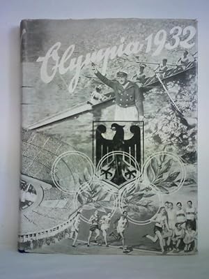 Image du vendeur pour Die Olympischen Spiele in Los Angeles 1932. Diese Chronik der X. Olympischen Spiele zu Los Angeles im Jahre 1932 wurde unter Mitarbeit der Herren Dr. Willy Meisl, W. A. Cordua und Walter Richter herausgegeben mis en vente par Celler Versandantiquariat