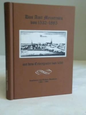 Imagen del vendedor de Das Amt Meinersen von 1532 - 1885 und dem Erbregister von 1616 a la venta por Celler Versandantiquariat