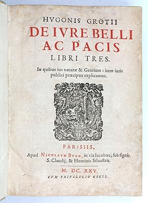 Image du vendeur pour De iure belli ac pacis libri tres. In quibus ius naturae & gentium: item iuris publici praecipua explicantur. mis en vente par Antiquariat INLIBRIS Gilhofer Nfg. GmbH