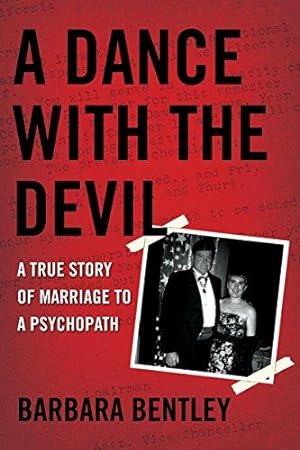 Seller image for A Dance with the Devil: A True Story of Marriage to a Psychopath for sale by WeBuyBooks