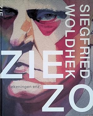 Seller image for Siegfried Woldhek: zie zo: tekeningen enz. for sale by Klondyke