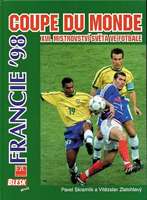 France '98 Coupe du Monde. XVI.mistrovstvì sveta ve futbale.