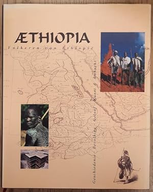 Seller image for AEthiopia (thiopia), Volkeren van Ethiopi Geschiedenis, Bevolking, Geloof, Kunst en Ambacht for sale by Frans Melk Antiquariaat