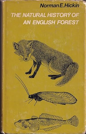 Bild des Verkufers fr THE NATURAL HISTORY OF AN ENGLISH FOREST: THE WILD LIFE OF WYRE. By Norman E. Hickin. zum Verkauf von Coch-y-Bonddu Books Ltd