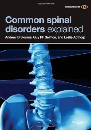 Imagen del vendedor de Common Spinal Disorders Explained (Remedica Explained S.) a la venta por WeBuyBooks