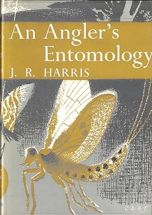 Image du vendeur pour AN ANGLER'S ENTOMOLOGY. By J.R. Harris. Collins New Naturalist No. 23. 1977 second edition reprint. mis en vente par Coch-y-Bonddu Books Ltd