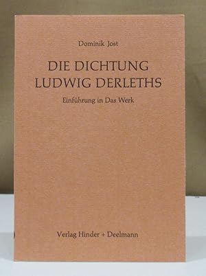 Die Dichtung Ludwig Derleths. Einführung in Das Werk.