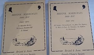 Seller image for Bristol Marriages 1800 - 1837 Part One - All Saints, Christchurch, St. John Bapist. St. Mary le Port, St Nichols, St Stephen, and St Werburgh. and Part Two - St Augustine-the-less, St George Brandon Hill, and St Michael for sale by Your Book Soon