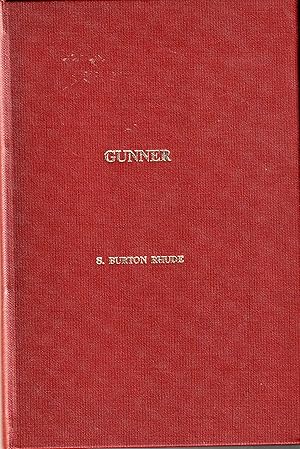 Gunner A few Reminiscences of Times with the Canadian Field Artillery 1916 - 1919