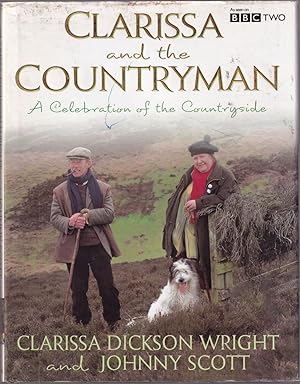 Seller image for CLARISSA AND THE COUNTRYMAN: A CELEBRATION OF THE COUNTRYSIDE. By Clarissa Dickson Wright and Johnny Scott. for sale by Coch-y-Bonddu Books Ltd