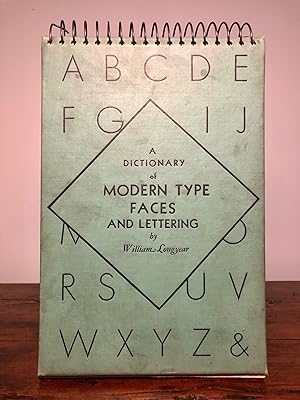 A Dictionary of Modern Type Faces and Lettering