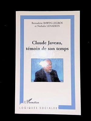 Image du vendeur pour Claude Javeau tmoin de son temps mis en vente par LibrairieLaLettre2