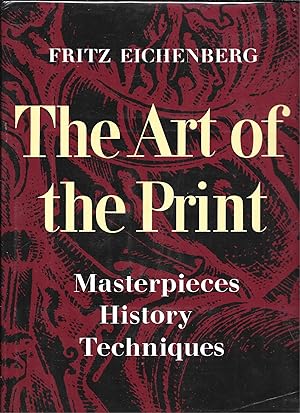 THE ART OF THE PRINT Masterpieces, History, Techniques.