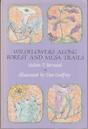 Wildflowers Along Forest and Mesa Trails [1st Edition, Review Copy]