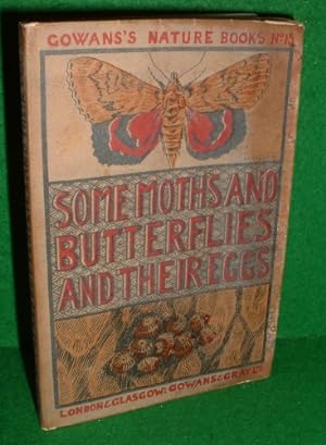 SOME MOTHS AND BUTTERFLIES AND THEIR EGGS NATURE BOOK No. 15