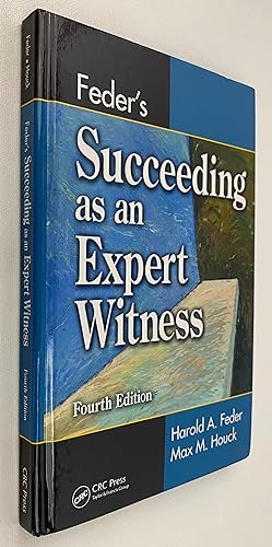 Seller image for Feder's Succeeding as an Expert Witness for sale by Gordon Kauffman, Bookseller, LLC