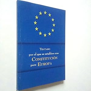 Immagine del venditore per Tratado por el que se establece una Constitucin para Europa venduto da MAUTALOS LIBRERA