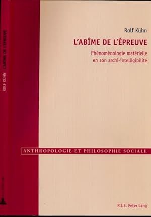 Seller image for L'Abme de l'preuve: Phnomnologie matrielle en son archi-intellibilit. for sale by Antiquariaat Fenix
