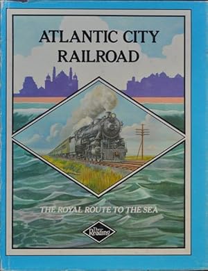 Image du vendeur pour Atlantic City Railroad : the Royal Route to the Sea mis en vente par Martin Bott Bookdealers Ltd