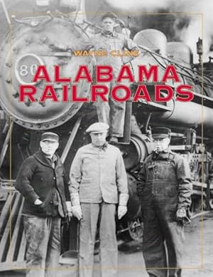 Bild des Verkufers fr Alabama Railroads zum Verkauf von Martin Bott Bookdealers Ltd