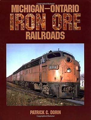 Immagine del venditore per Michigan-Ontario Iron Ore Railroads venduto da Martin Bott Bookdealers Ltd