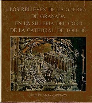 Imagen del vendedor de Los relieves de la guerra de Granada en la sillera del coro de la Catedral de Toledo. a la venta por Librera Reciclaje