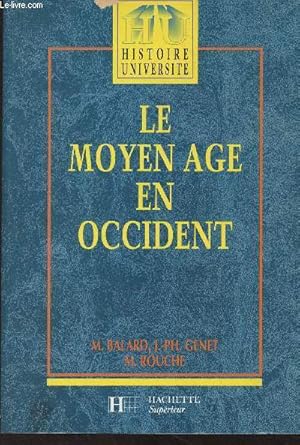 Bild des Verkufers fr Le Moyen Age en Occident - "Histoire universit" zum Verkauf von Le-Livre