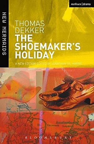 Bild des Verkufers fr The Shoemaker's Holiday (New Mermaids) zum Verkauf von WeBuyBooks