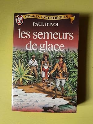 Imagen del vendedor de Les semeurs de glace a la venta por Dmons et Merveilles