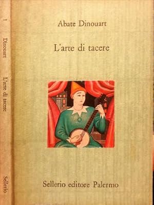 Bild des Verkufers fr L'arte di tacere. zum Verkauf von Libreria La Fenice di Pietro Freggio