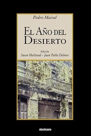 Imagen del vendedor de El Ano Del Desierto -Language: Spanish a la venta por GreatBookPricesUK