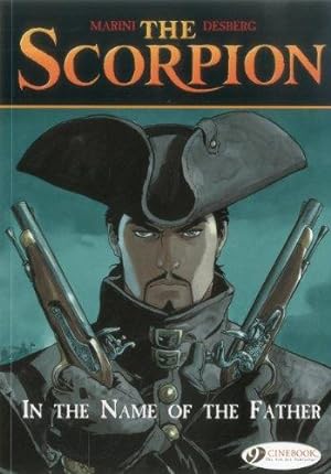 Seller image for Scorpion Vol.5, The: In the Name of the Father: 05 (Scorpion (Cinebook)) for sale by WeBuyBooks