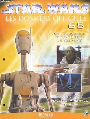 Image du vendeur pour Star Wars Les dossiers officiels - Fascicule N65- les droides de combat- le maitre jedi yoda- depliant technique de la navette imperiale tydirium, . mis en vente par Le-Livre