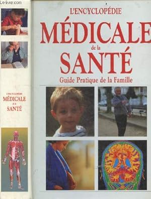 Image du vendeur pour L'encyclopdie mdicale de la sant - guide pratique de la famille mis en vente par Le-Livre