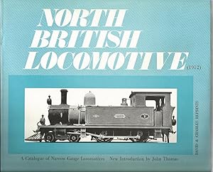 NORTH BRITISH LOCOMOTIVE: A Catalogue of Narrow Gauge Locomotives