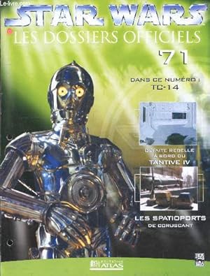 Image du vendeur pour Star Wars Les dossiers officiels - Fascicule N71- TC-14, defaite rebelle a bord du tantive IV, les spatioports de coruscant, . mis en vente par Le-Livre