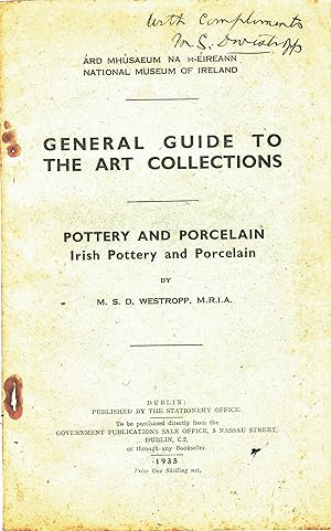Imagen del vendedor de General Guide to the Art Collections Pottery and Porcelain Irish Pottery and Porcelain. a la venta por Saintfield Antiques & Fine Books