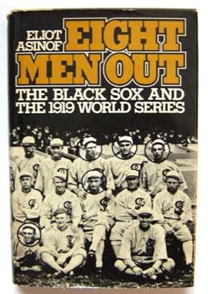 Seller image for Eight Men Out: The Black Sox and the 1919 World Series for sale by Hang Fire Books