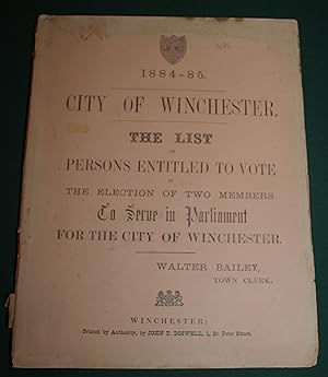 City of Winchester. The List of Persons Enitled to Vote in the Election of Two Members to Serve i...