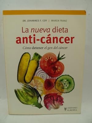 Image du vendeur pour LA NUEVA DIETA ANTI- CNCER. COMO DETENER EL GEN DEL CNCER mis en vente par LIBRERIA AZACAN